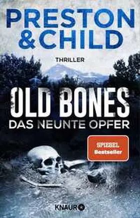 Preston / Child |  Old Bones - Das neunte Opfer | Buch |  Sack Fachmedien
