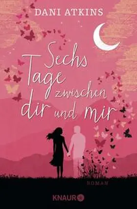 Atkins |  Sechs Tage zwischen dir und mir | Buch |  Sack Fachmedien