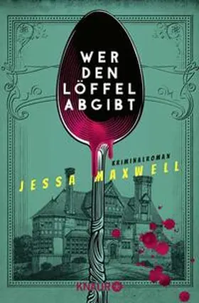 Maxwell |  Wer den Löffel abgibt | Buch |  Sack Fachmedien