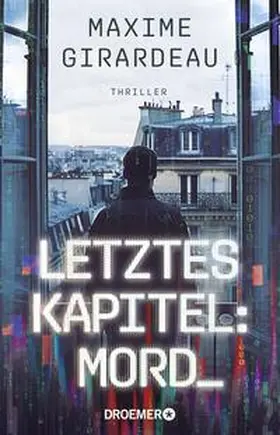 Girardeau |  Letztes Kapitel: Mord | Buch |  Sack Fachmedien