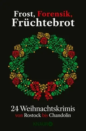 Kölpin / Schwiecker / Franke |  Frost, Forensik, Früchtebrot | eBook | Sack Fachmedien