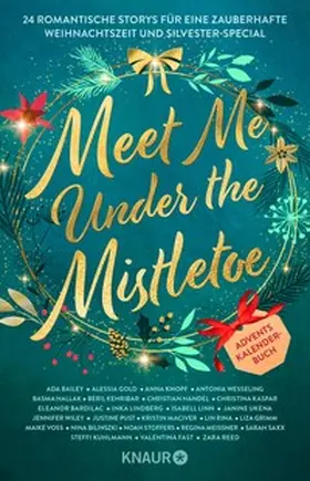 Bailey / Gold / Lindberg |  Meet Me Under the Mistletoe | eBook | Sack Fachmedien