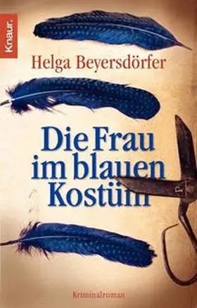 Beyersdörfer |  Die Frau im blauen Kostüm | Buch |  Sack Fachmedien