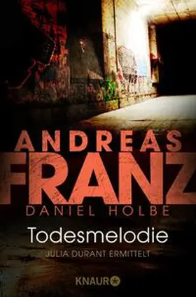 Franz / Holbe | Todesmelodie | Buch | 978-3-426-63944-3 | www2.sack.de