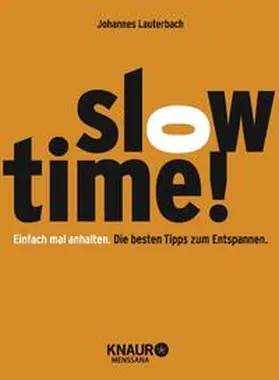 Lauterbach |  Slowtime! | Buch |  Sack Fachmedien