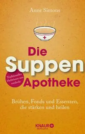 Simons |  Die Suppen-Apotheke | Buch |  Sack Fachmedien