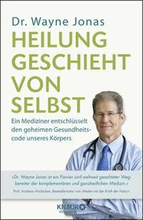 Jonas |  Heilung geschieht von selbst | Buch |  Sack Fachmedien