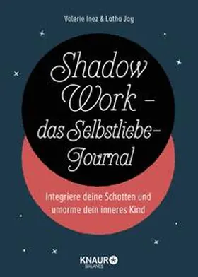 Jay / Inez |  Shadow Work - das Selbstliebe-Journal | Buch |  Sack Fachmedien