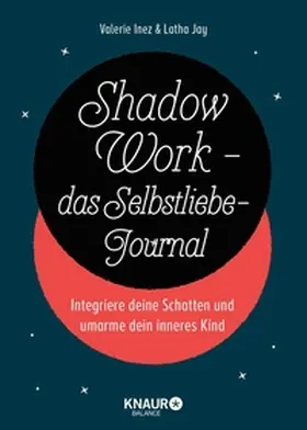 Jay / Inez |  Shadow Work - das Selbstliebe-Journal | eBook | Sack Fachmedien