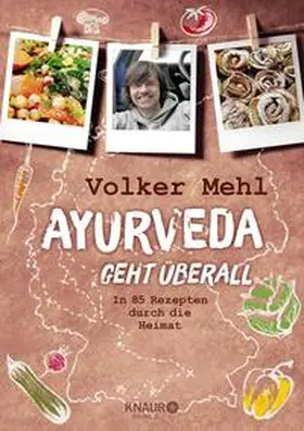 Mehl / Bauer |  Ayurveda geht überall | Buch |  Sack Fachmedien