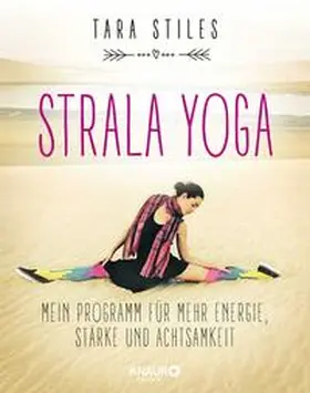 Stiles |  Strala Yoga | Buch |  Sack Fachmedien