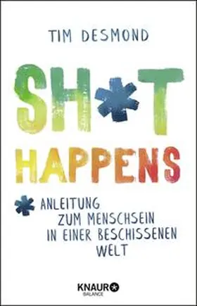 Desmond |  Shit happens | Buch |  Sack Fachmedien