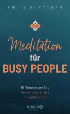 Fletcher |  Meditation für Busy People | Buch |  Sack Fachmedien