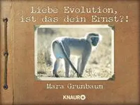 Grunbaum |  Liebe Evolution, ist das dein Ernst?! | Buch |  Sack Fachmedien