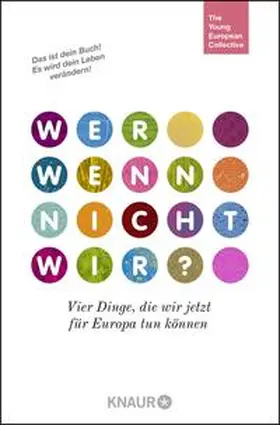 The Young European Collective / Herr |  Wer, wenn nicht wir? | Buch |  Sack Fachmedien