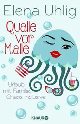 Uhlig, E: Qualle vor Malle | Buch | 978-3-426-78958-2 | www2.sack.de