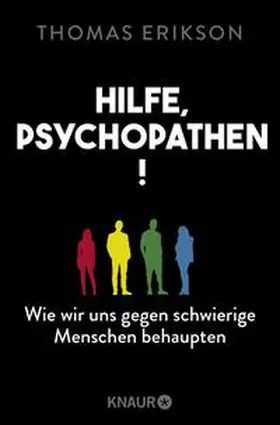 Erikson |  Hilfe, Psychopathen! | Buch |  Sack Fachmedien
