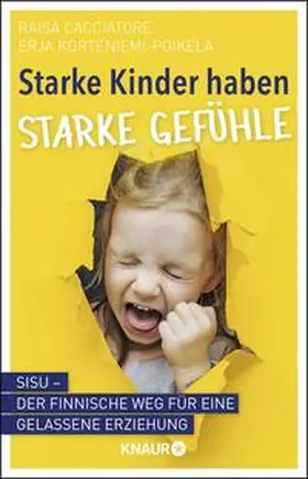 Cacciatore / Korteniemi-Poikela |  Starke Kinder haben starke Gefühle | Buch |  Sack Fachmedien