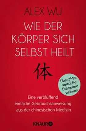 Wu |  Wie der Körper sich selbst heilt | Buch |  Sack Fachmedien