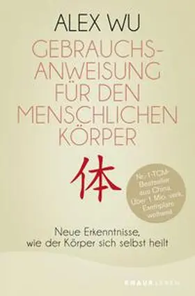 Wu |  Gebrauchsanweisung für den menschlichen Körper | Buch |  Sack Fachmedien