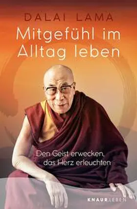 Bstan-vdzin-rgya-mtsho |  Mitgefühl im Alltag leben | Buch |  Sack Fachmedien