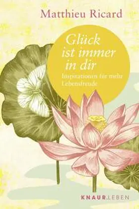 Ricard |  Glück ist immer in dir | Buch |  Sack Fachmedien