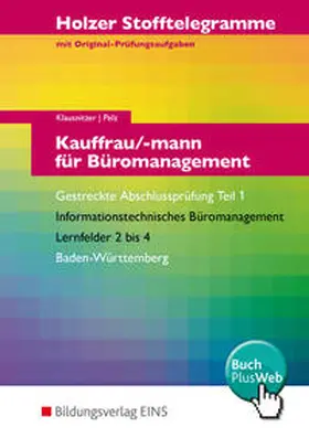 Klausnitzer / Pelz |  Holzer Stofftelegramme Baden-Württemberg / Holzer Stofftelegramme Baden-Württemberg - Kauffrau/-mann für Büromanagement | Buch |  Sack Fachmedien