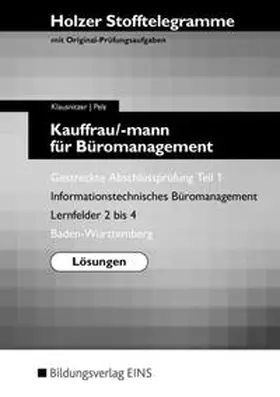 Klausnitzer / Pelz |  Holzer Stofftelegramme Baden-Württemberg / Holzer Stofftelegramme Baden-Württemberg - Kauffrau/-mann für Büromanagement | Buch |  Sack Fachmedien