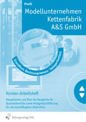 Preiss / Preiß |  Grundkurs Rechnungswesen - belegorientiert, Modellunternehmen AS GmbH | Buch |  Sack Fachmedien