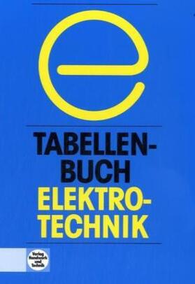 Baumann / Beuth |  Tabellenbuch Elektrotechnik | Buch |  Sack Fachmedien
