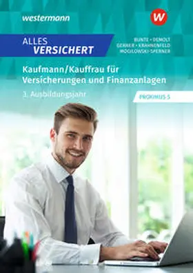 Gerner / Demolt / Mogilowski-Sperner |  Alles versichert. Kaufmann/Kauffrau für Versicherungen und Finanzanlagen. 3. Ausbildungsjahr Schulbuch | Buch |  Sack Fachmedien