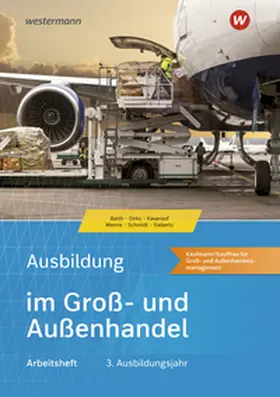 Menne / Kauerauf / Schmidt |  Ausbildung im Groß- und Außenhandel.  3. Ausbildungsjahr. Arbeitsheft | Buch |  Sack Fachmedien