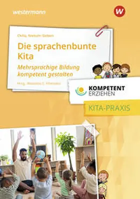 Fthenakis / Niebuhr-Siebert / Chilla |  Kompetent erziehen. Sprachenbunte Kita: Praxisband | Buch |  Sack Fachmedien