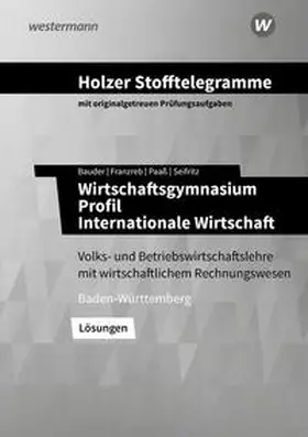 Seifritz / Holzer / Paaß |  Holzer Stofftelegramme Baden-Württemberg - Wirtschaftsgymnasium | Buch |  Sack Fachmedien