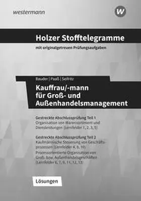 Holzer / Bauder / Paaß |  Holzer Stofftelegramme Kauffrau/-mann für Groß- und Außenhandelsmanagement | Buch |  Sack Fachmedien