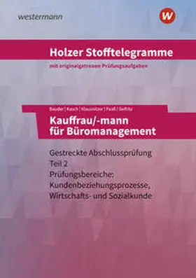 Holzer / Klausnitzer / Bauder |  Holzer Stofftelegramme Baden-Württemberg – Kauffrau/-mann für Büromanagement | Buch |  Sack Fachmedien