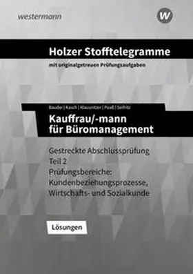 Holzer / Klausnitzer / Bauder |  Holzer Stofftelegramme Baden-Württemberg – Kauffrau/-mann für Büromanagement | Buch |  Sack Fachmedien