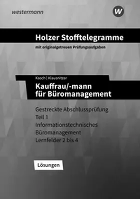 Klausnitzer / Kasch / Holzer |  Holzer Stofftelegramme Baden-Württemberg - Kauffrau/-mann für Büromanagement | Buch |  Sack Fachmedien