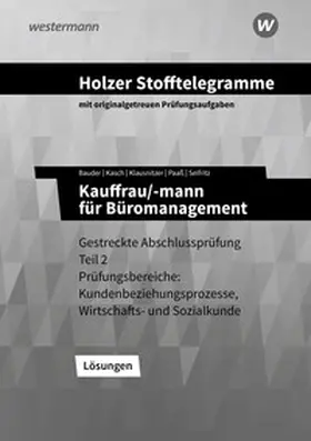 Seifritz / Paaß / Bauder |  Holzer Stofftelegramme Baden-Württemberg - Kauffrau/-mann für Büromanagement | Buch |  Sack Fachmedien