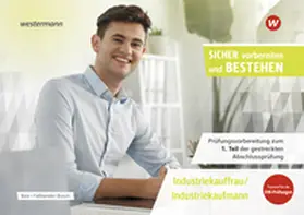 Faßbender-Busch / Boix |  Prüfungsvorbereitung Sicher vorbereiten und bestehen. Industriekauffrau/Industriekaufmann Gestreckte Abschlussprüfung Teil 1 | Buch |  Sack Fachmedien