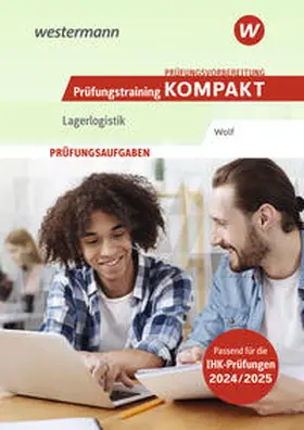 Wolf |  Prüfungsvorbereitung Prüfungstraining KOMPAKT - Lagerlogistik | Buch |  Sack Fachmedien