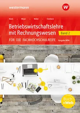 Hahn / Müller / Meyer |  Betriebswirtschaftslehre mit Rechnungswesen 2. Arbeitsheft. Für die Fachhochschulreife. Nordrhein-Westfalen | Buch |  Sack Fachmedien