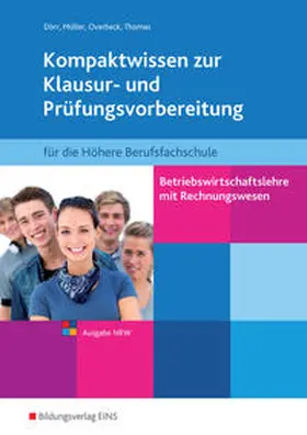 Dörr / Müller / Overbeck |  Betriebswirtschaftslehre mit Rechnungswesen für die Fachhochschulreife - Ausgabe Nordrhein-Westfalen | Buch |  Sack Fachmedien