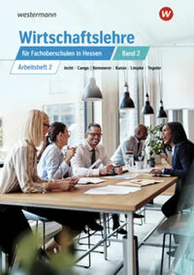 Jecht / Limpke / Tegeler |  Wirtschaftslehre für Fachoberschulen 2. Arbeitsheft. Hessen | Buch |  Sack Fachmedien