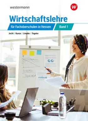 Limpke / Kunze / Tegeler |  Wirtschaftslehre für Fachoberschulen in Hessen | Buch |  Sack Fachmedien