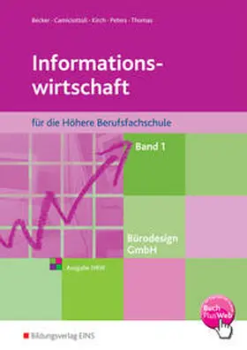 Camiciottoli / Kirch / Thomas |  Bürodesign GmbH / Bürodesign GmbH - Informationswirtschaft für die Höhere Berufsfachschule | Buch |  Sack Fachmedien