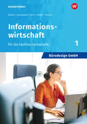 Becker / Camiciottoli / Thomas |  Bürodesign GmbH - Informationswirtschaft für die Fachhochschulreife | Buch |  Sack Fachmedien