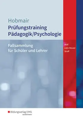 Wolf / Lietz-Meuser / Straff |  Pädagogik / Psychologie. Prüfungstrainer | Buch |  Sack Fachmedien