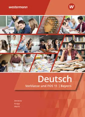 Dimitrov / Macht / Holzinger |  Deutsch für Fachoberschulen und Berufsoberschulen. Vorklasse und FOS 11: Schulbuch. Bayern | Buch |  Sack Fachmedien