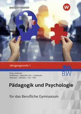 Pöll / Hobmair / Gotthardt |  Pädagogik/Psychologie Jahrgangsstufe 1: Schulbuch. Für das Berufliche Gymnasium in Baden-Württemberg | Buch |  Sack Fachmedien